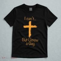 I CanT But I Know A Guy Christian T-Shirt thumb 5