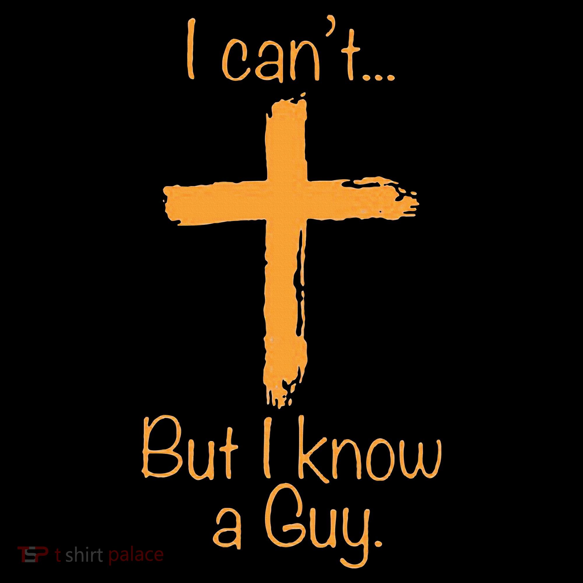 I CanT But I Know A Guy Christian Coaster