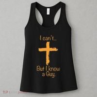 I CanT But I Know A Guy Christian Women's Tank Top thumb 3