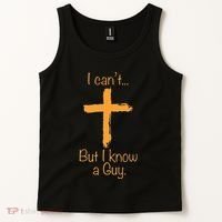 I CanT But I Know A Guy Christian Tank Top thumb 2