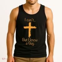 I CanT But I Know A Guy Christian Tank Top thumb 3