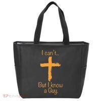 I CanT But I Know A Guy Christian Tote Bag thumb 0
