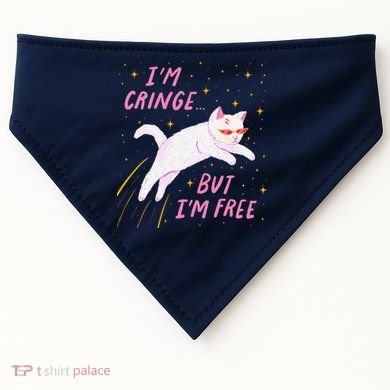 IM Cringe But IM Free Funny USA-Made Doggie Bandana