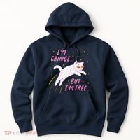 IM Cringe But IM Free Funny Hoodie thumb 0