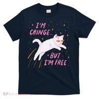 IM Cringe But IM Free Funny T-Shirt thumb 0