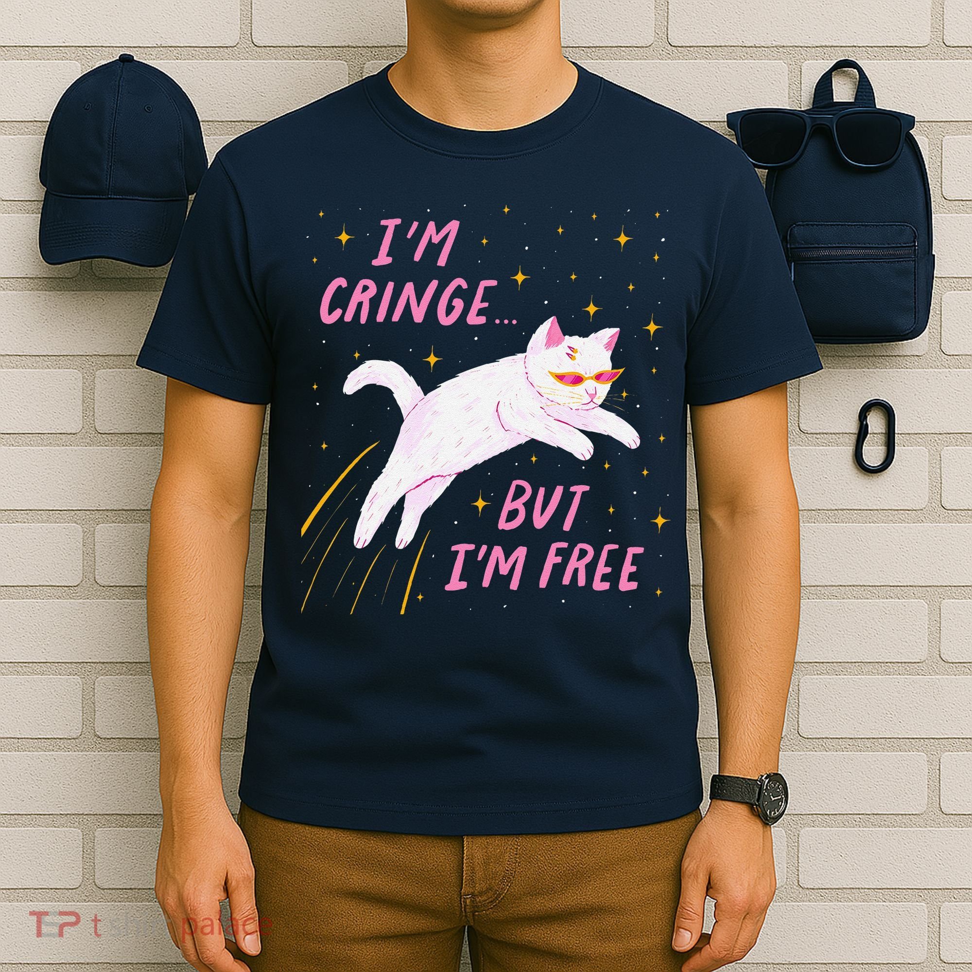 IM Cringe But IM Free Funny T-Shirt