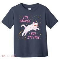 IM Cringe But IM Free Funny Toddler T-Shirt thumb 0
