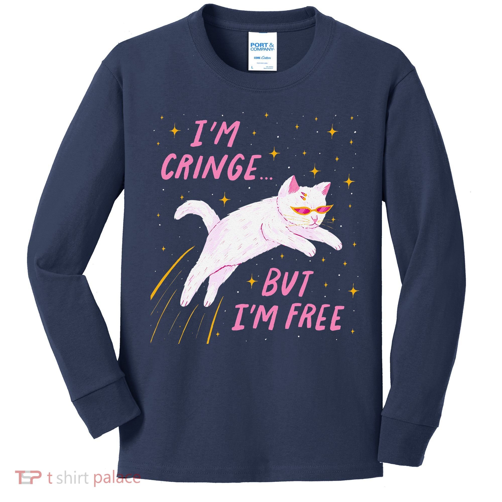 IM Cringe But IM Free Funny Kids Long Sleeve Shirt