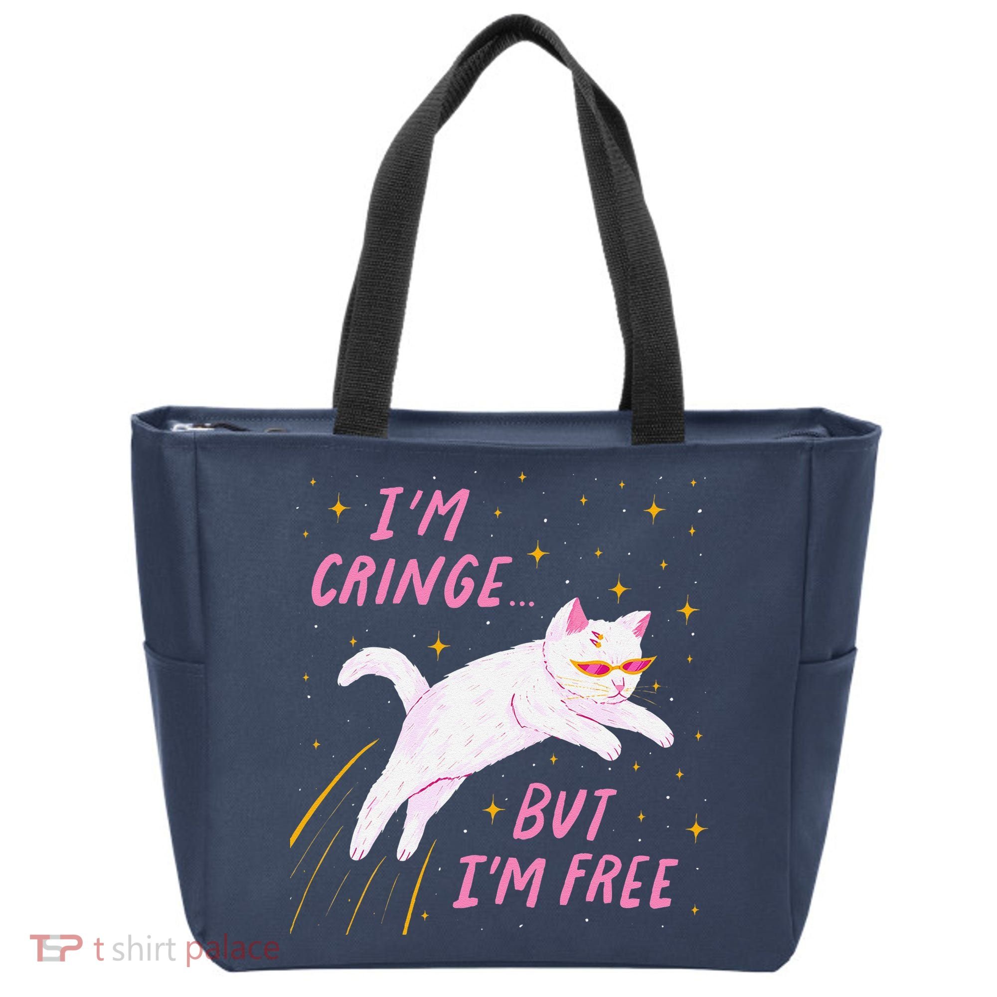 IM Cringe But IM Free Funny Tote Bag