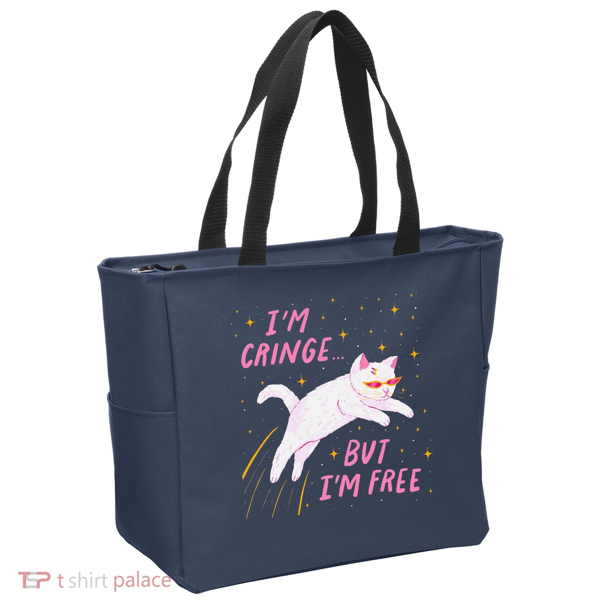 IM Cringe But IM Free Funny Tote Bag