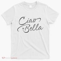 Italian Ciao Bella T-Shirt thumb 0