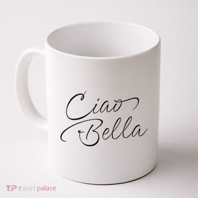 Italian Ciao Bella Coffee Mug