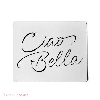 Italian Ciao Bella Mousepad