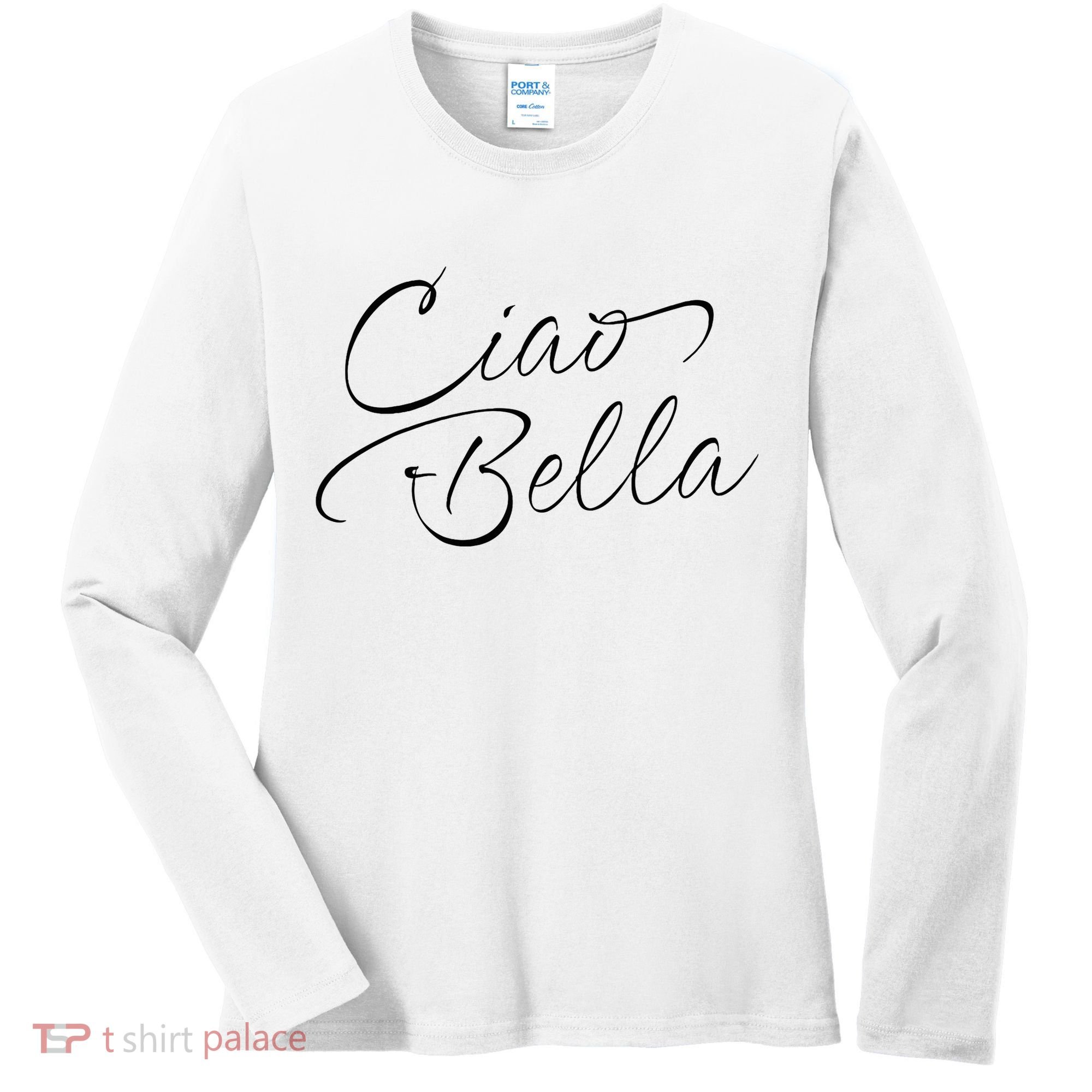 Italian Ciao Bella Women's Long Sleeve Shirt