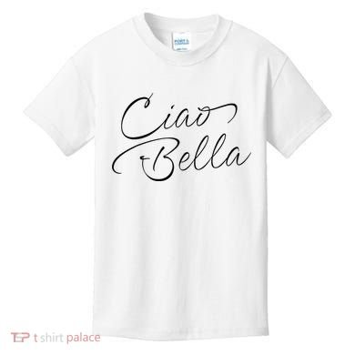 Italian Ciao Bella Kids T-Shirt