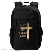 I CanT But I Know A Guy Jesus Cross Funny Christian Backpack thumb 0