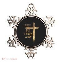 I CanT But I Know A Guy Jesus Cross Funny Christian Ornament thumb 0