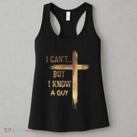 I CanT But I Know A Guy Jesus Cross Funny Christian Women's Tank Top thumb 3