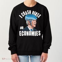 I Crash Bikes And Economies Anti Biden Women's Sweatshirt thumb 0