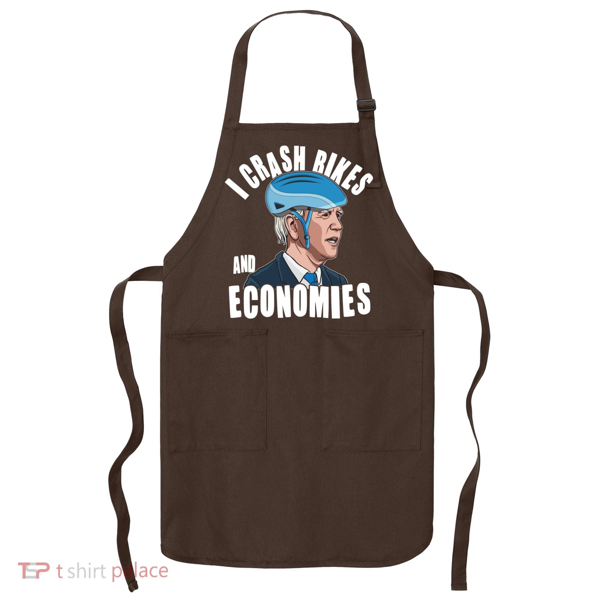 I Crash Bikes And Economies Anti Biden Apron