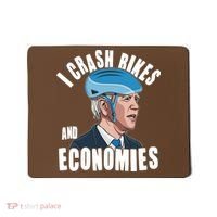 I Crash Bikes And Economies Anti Biden Mousepad thumb 0