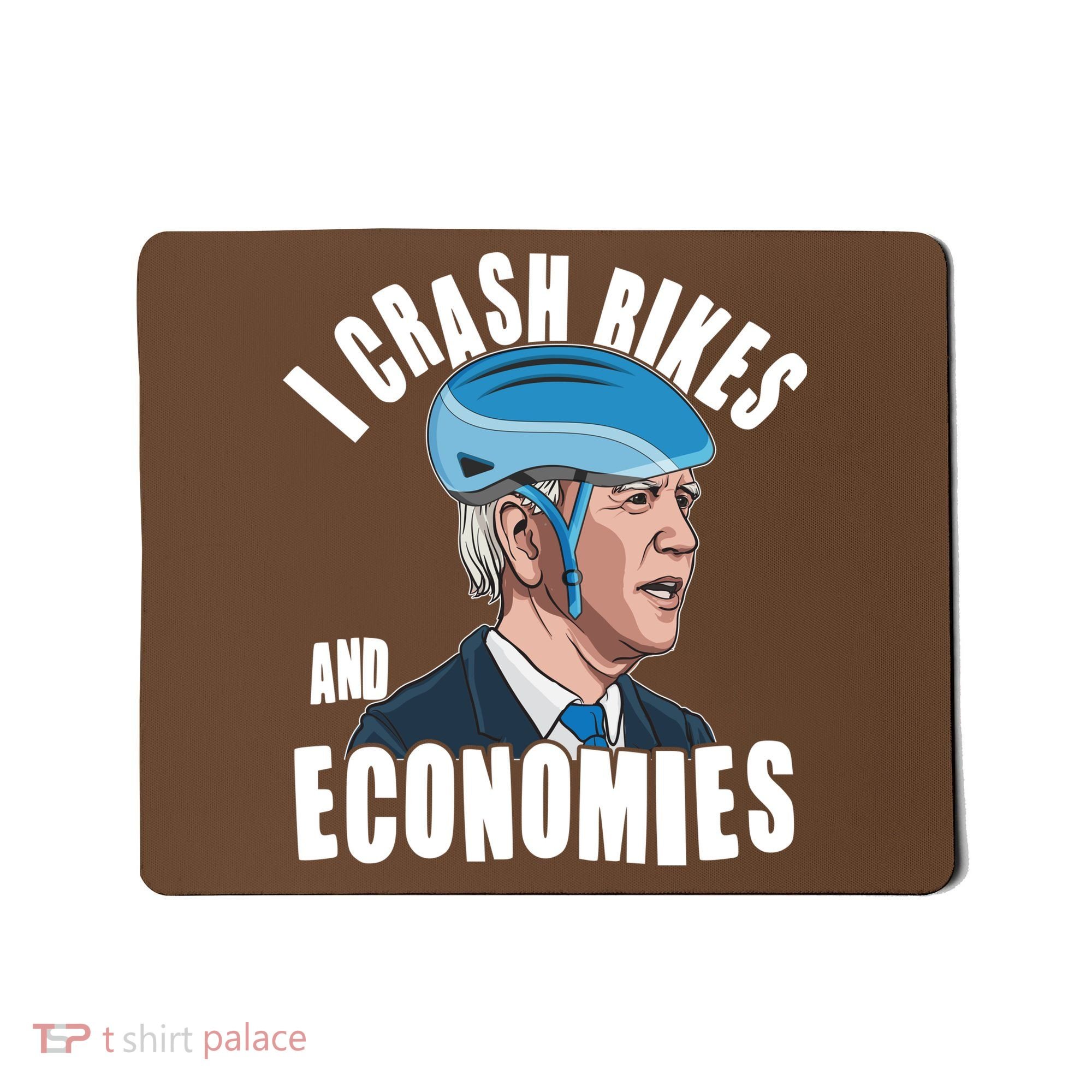 I Crash Bikes And Economies Anti Biden Mousepad