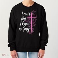 I CanT But I Know A Guy Jesus Cross Funny Christian Women's Sweatshirt thumb 0