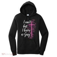 I CanT But I Know A Guy Jesus Cross Funny Christian Women's Hoodie thumb 0