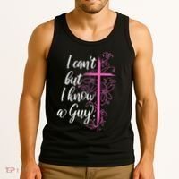 I CanT But I Know A Guy Jesus Cross Funny Christian Tank Top thumb 3