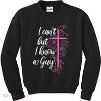 I CanT But I Know A Guy Jesus Cross Funny Christian Kids Sweatshirt thumb 0