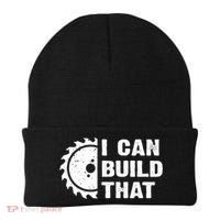 I Can Build That Woodworker Carpenter Funny Woodworking Gift Beanie thumb 0
