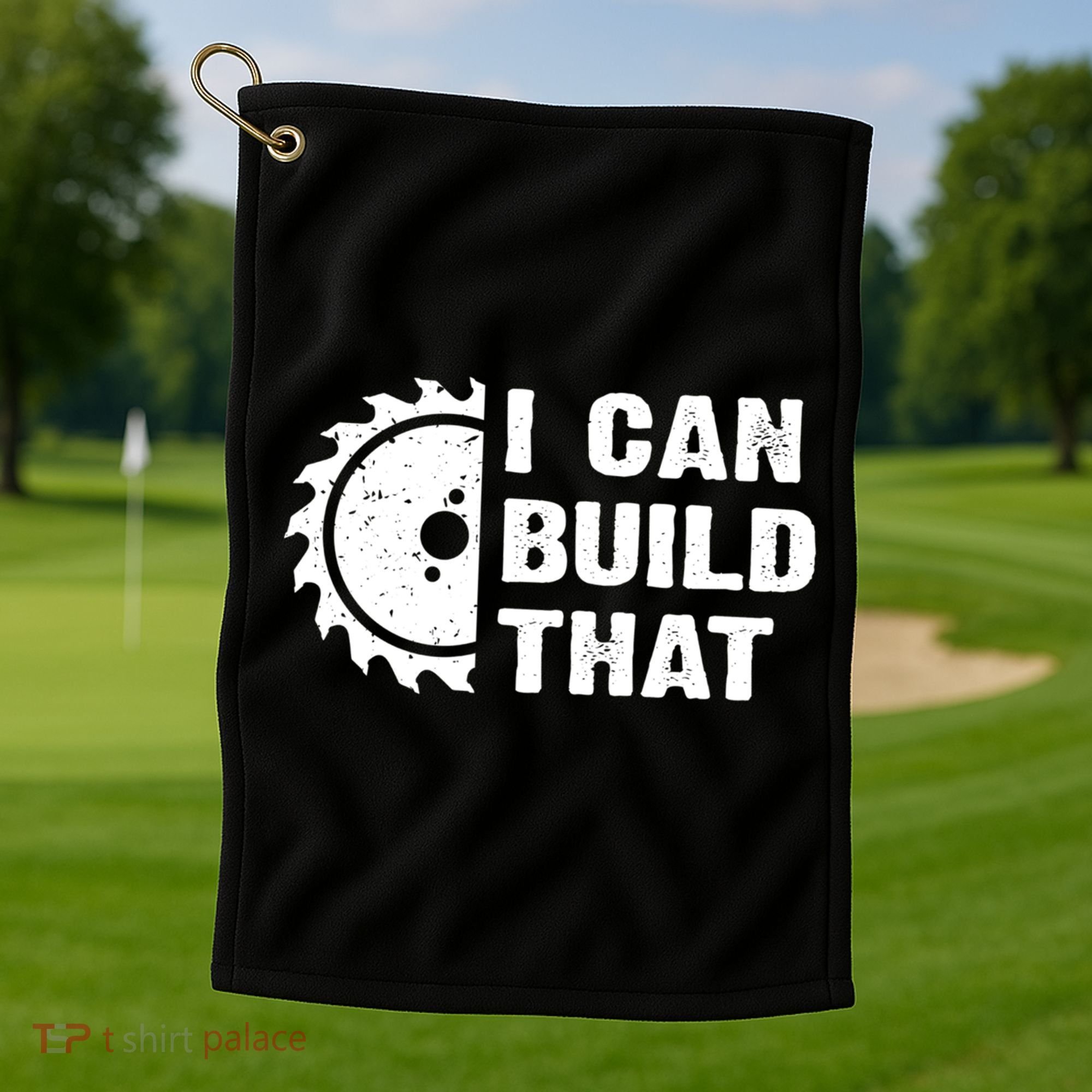 I Can Build That Woodworker Carpenter Funny Woodworking Gift Golf Towel