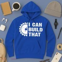 I Can Build That Woodworker Carpenter Funny Woodworking Gift Hoodie thumb 3