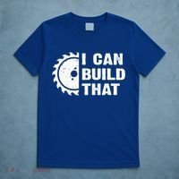 I Can Build That Woodworker Carpenter Funny Woodworking Gift T-Shirt thumb 5