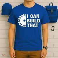 I Can Build That Woodworker Carpenter Funny Woodworking Gift T-Shirt thumb 6