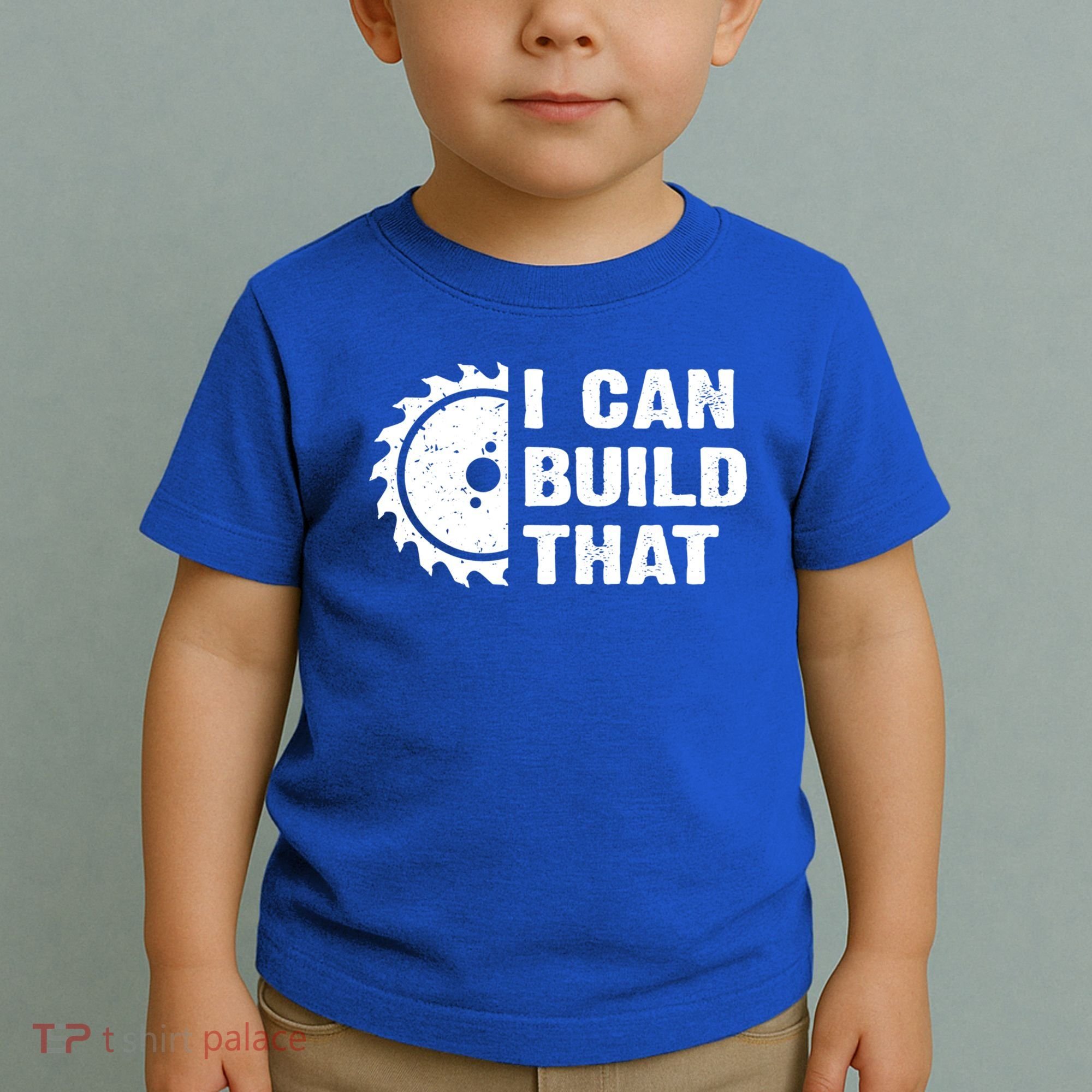 I Can Build That Woodworker Carpenter Funny Woodworking Gift Toddler T-Shirt