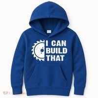 I Can Build That Woodworker Carpenter Funny Woodworking Gift Kids Hoodie thumb 0