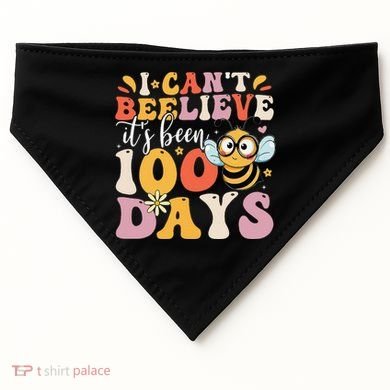 I CanT Believe Its Been 100 Days Funny 100 Days Smarter Bee USA-Made Doggie Bandana