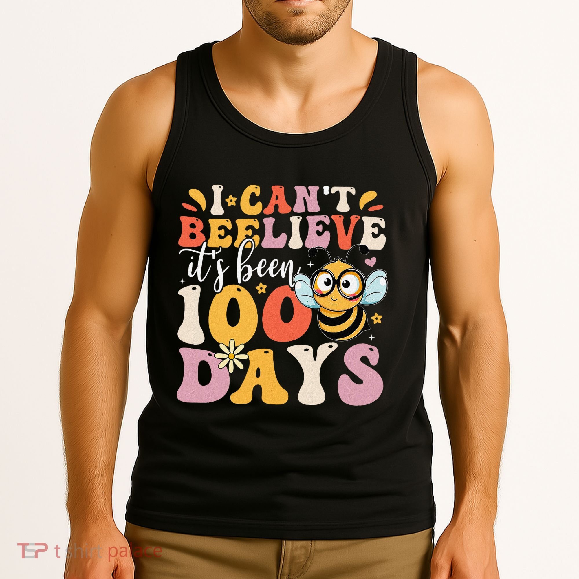 I CanT Believe Its Been 100 Days Funny 100 Days Smarter Bee Tank Top