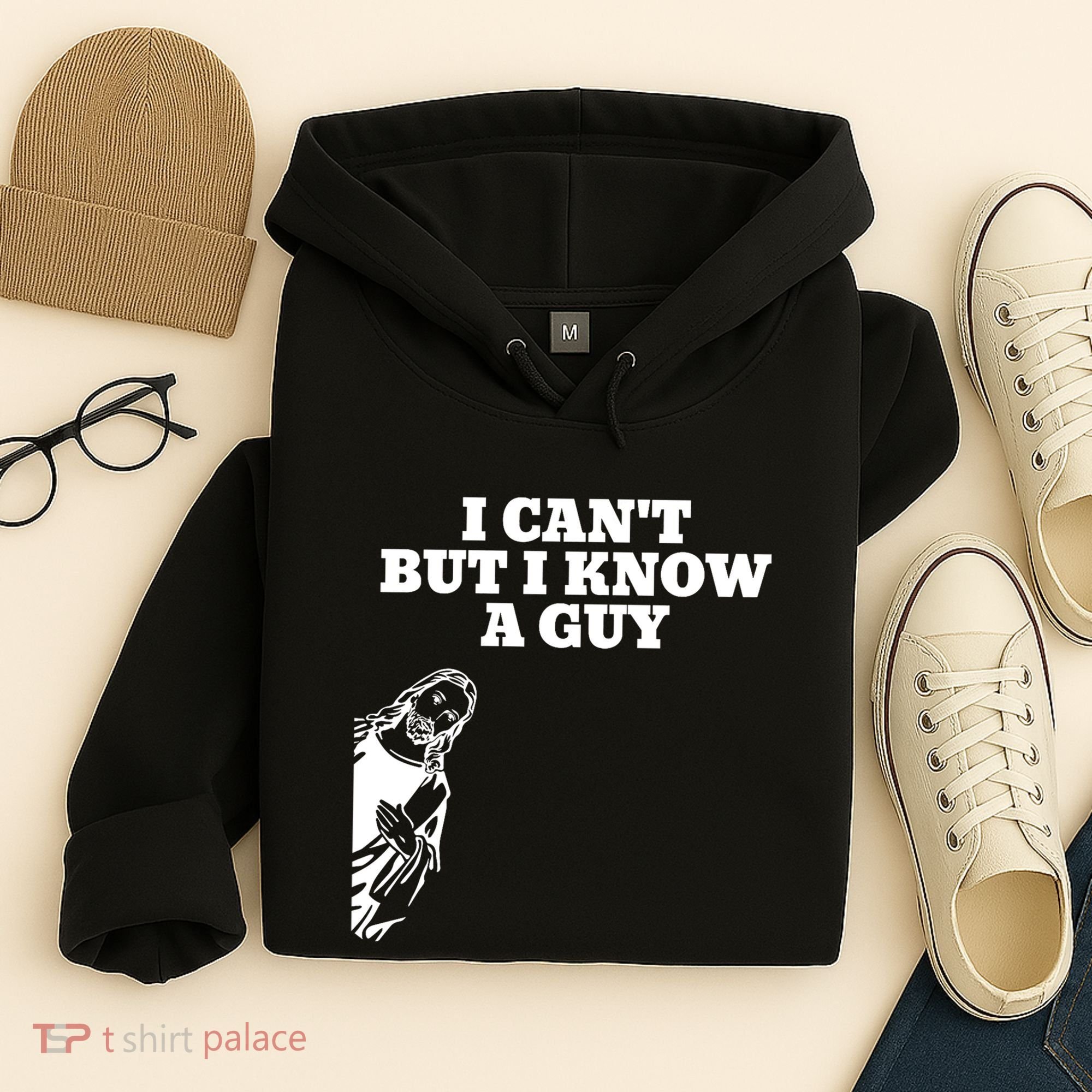 I Cant But I Know A Guy Jesus Christian Hoodie