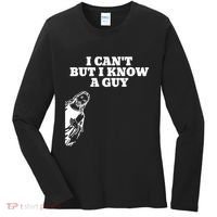 I Cant But I Know A Guy Jesus Christian Women's Long Sleeve Shirt thumb 0