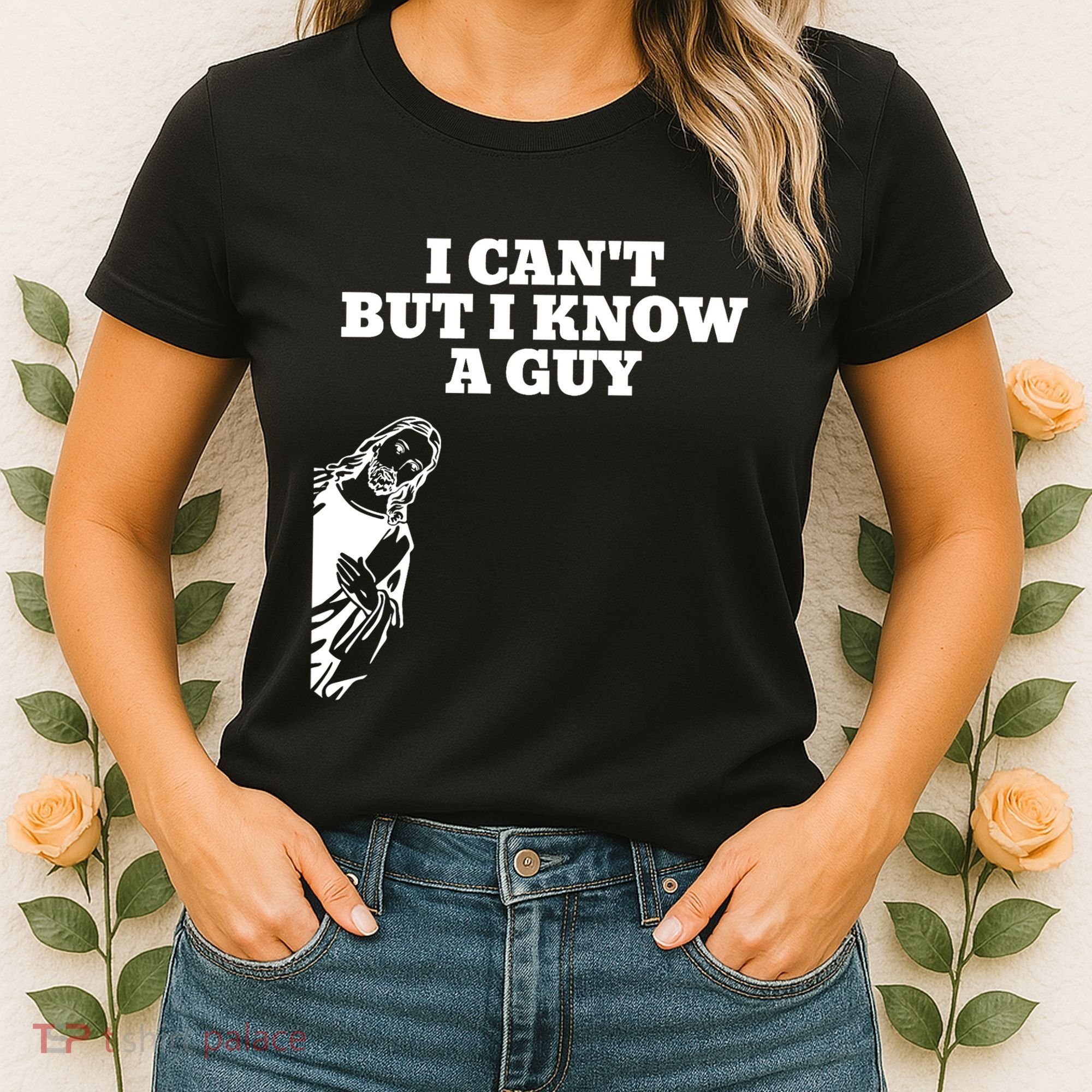 I Cant But I Know A Guy Jesus Christian Women's T-Shirt