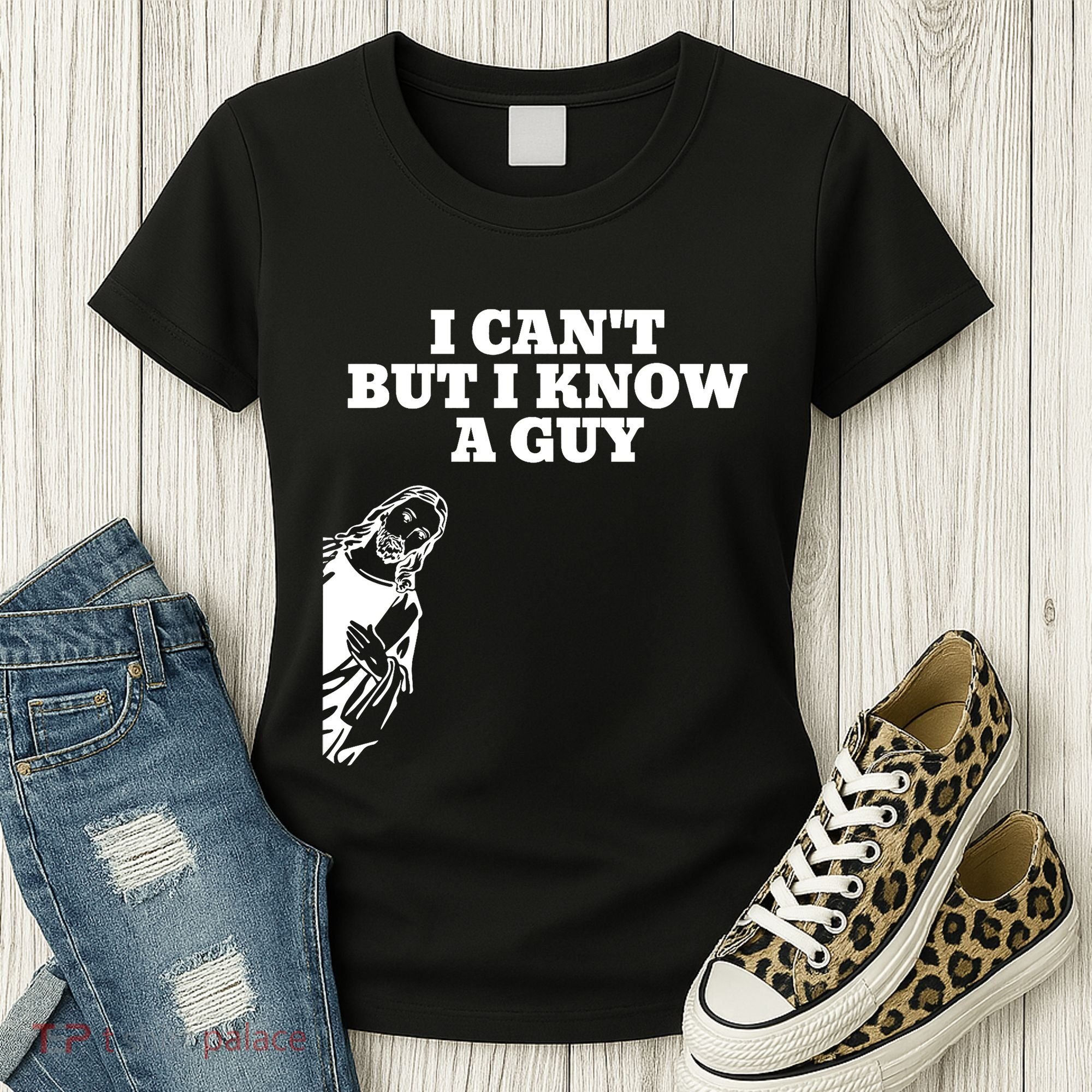 I Cant But I Know A Guy Jesus Christian Women's T-Shirt