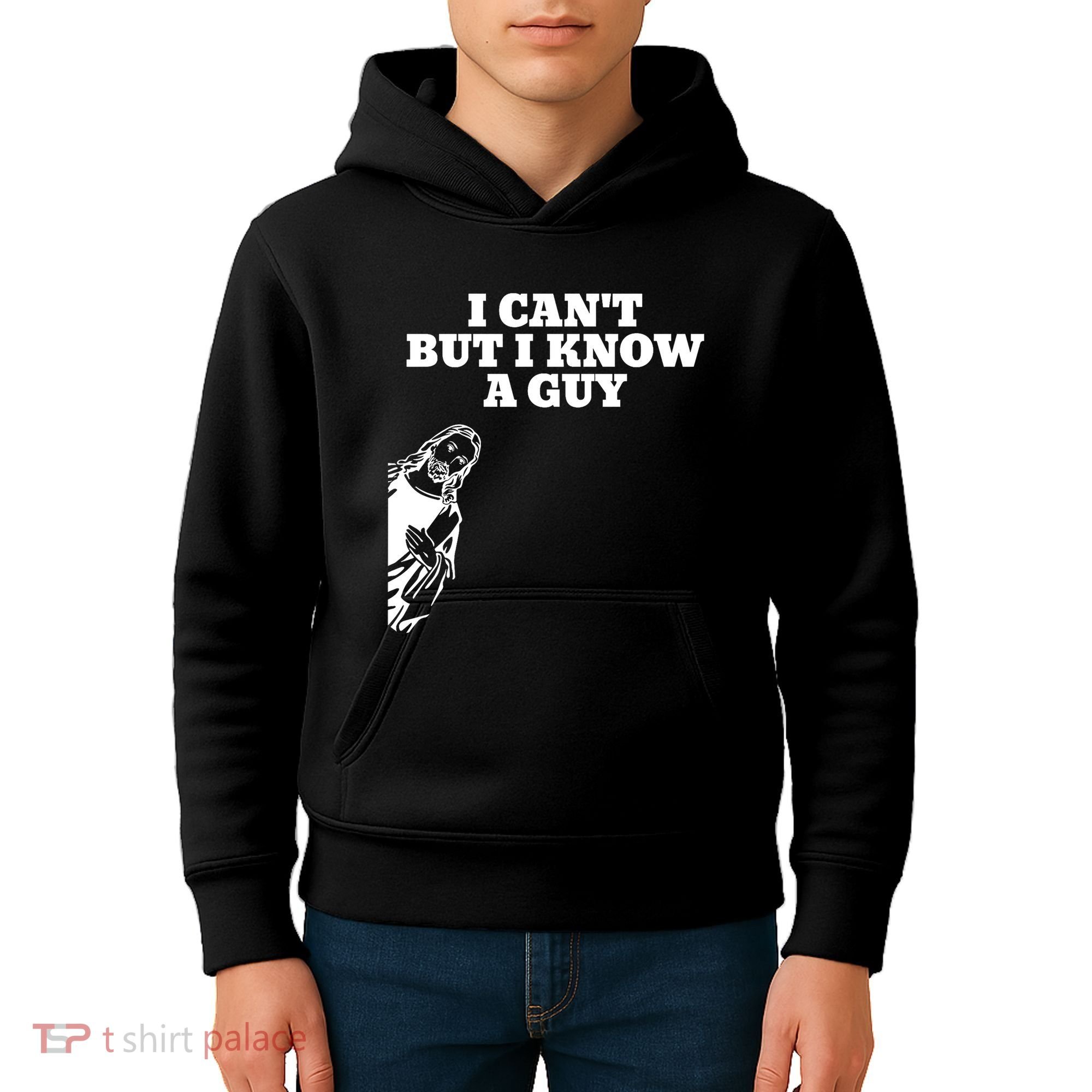 I Cant But I Know A Guy Jesus Christian Kids Hoodie