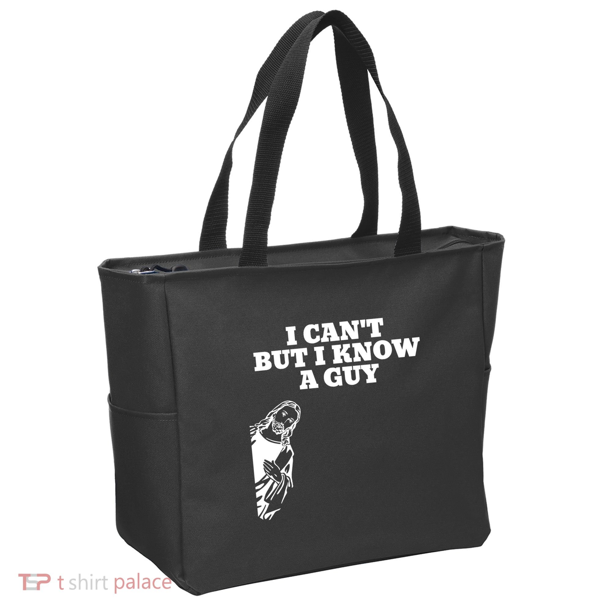 I Cant But I Know A Guy Jesus Christian Tote Bag