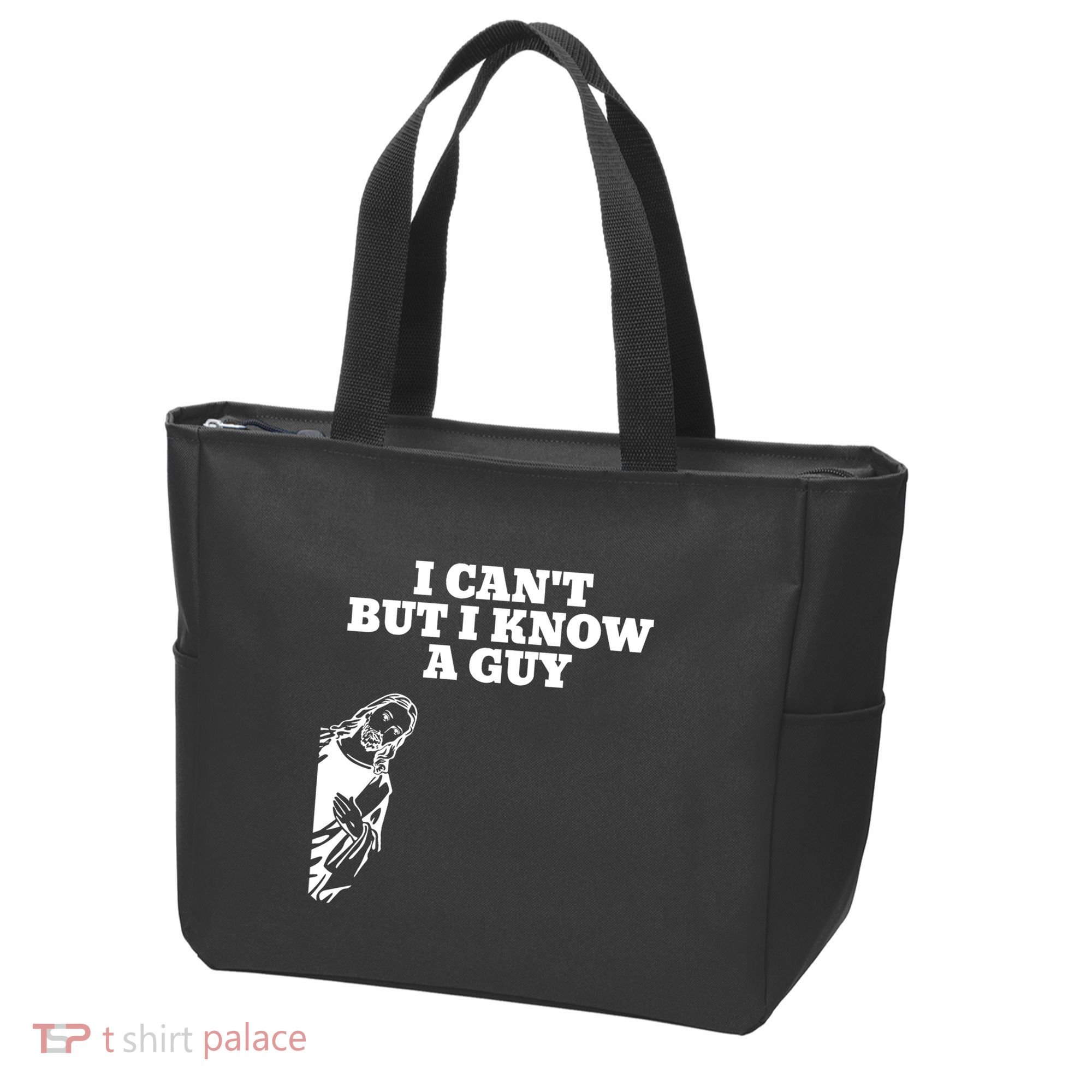 I Cant But I Know A Guy Jesus Christian Tote Bag