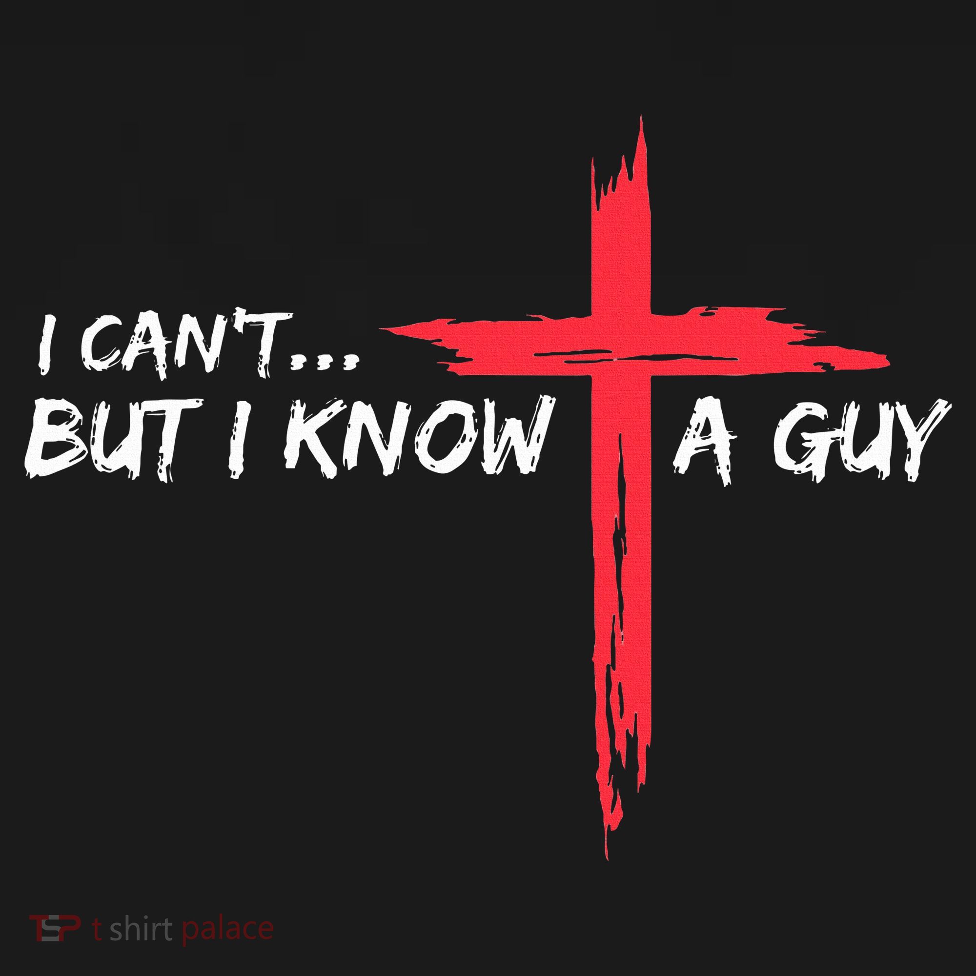 I Can't But I Know A Guy Jesus Cross Funny Christian  Women's Hoodie
