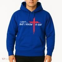 I Can't But I Know A Guy Jesus Cross Funny Christian  Hoodie thumb 2