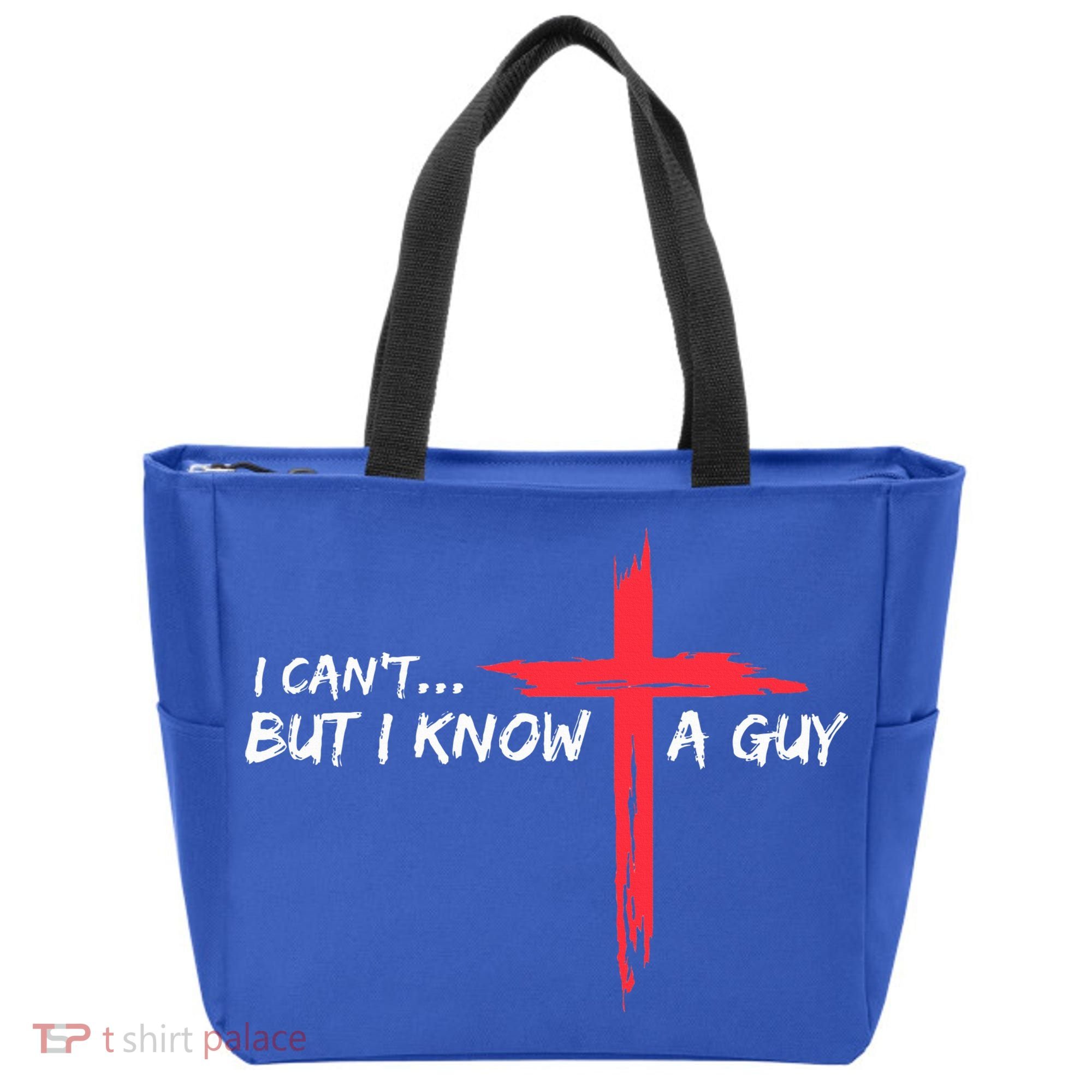 I Can't But I Know A Guy Jesus Cross Funny Christian  Tote Bag