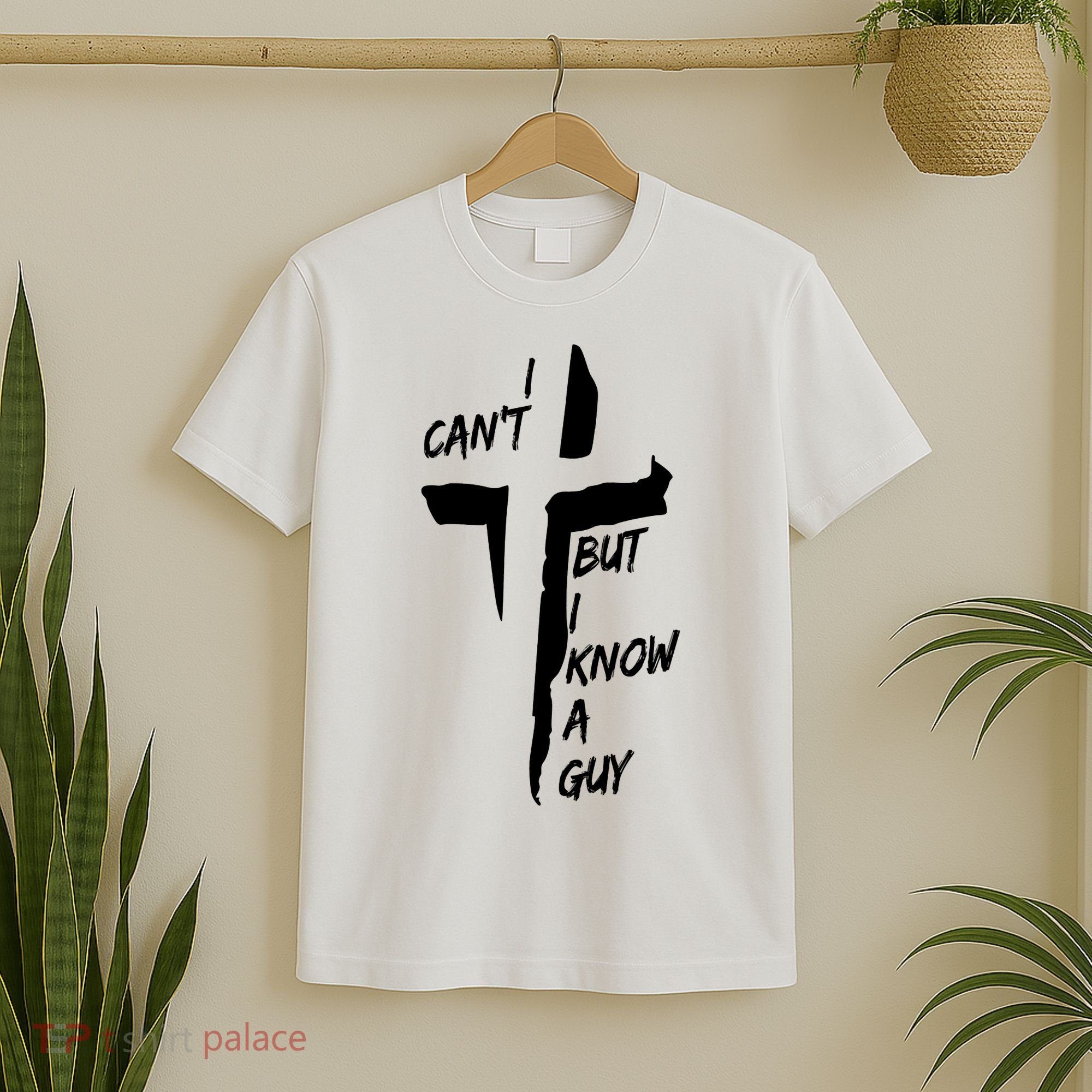 I CanT But I Know A Guy Jesus Cross Christian Christmas T-Shirt